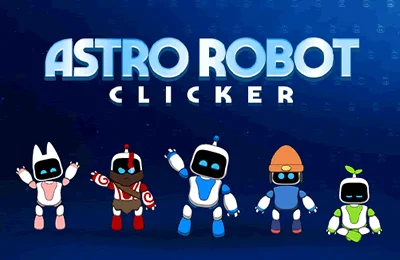 Astro Robot Clicker