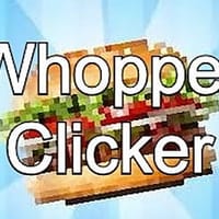 Whopper Clicker